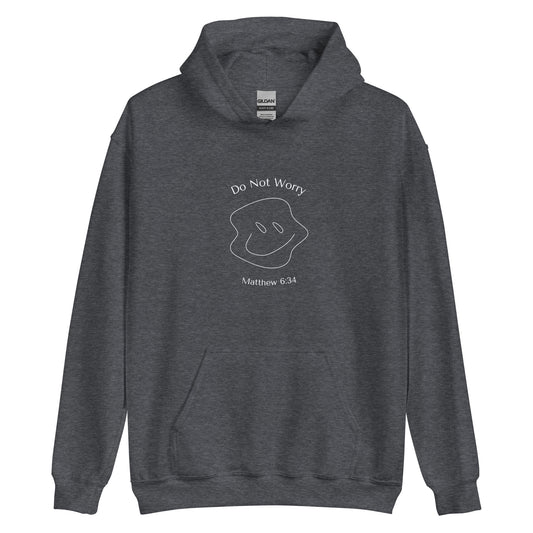 "Do Not Worry"  Hoodie
