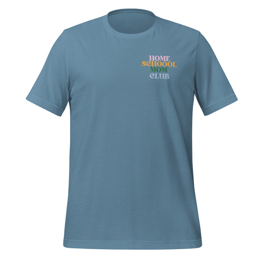 Homeschool Mom Club t-shirt